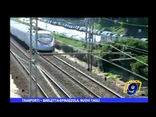 Trasporti |  Barletta-Spinazzola, nuovi tagli
