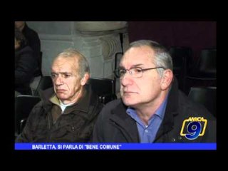 Barletta, si parla di "Bene comune"