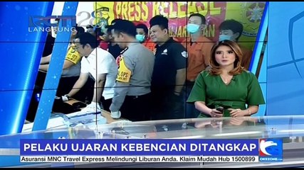 Pelaku Ujaran Kebencian Ditangkap