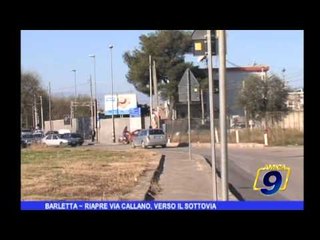 Barletta | Riapre via Callano, verso il sottovia