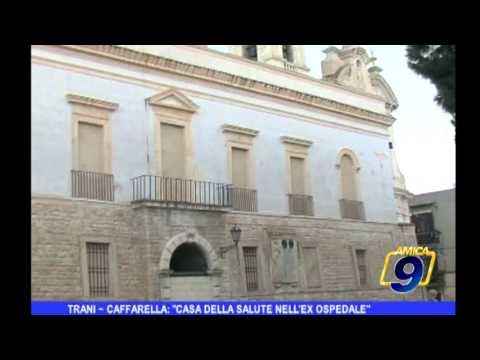 Trani | Caffarella: Casa della salute nell'ex ospedale