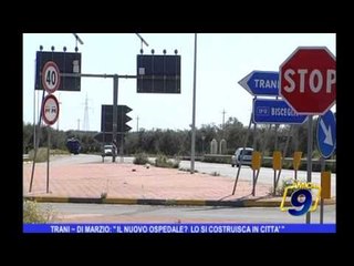 Trani | Di Marzio: "Il nuovo ospedale lo si costruisca in città"