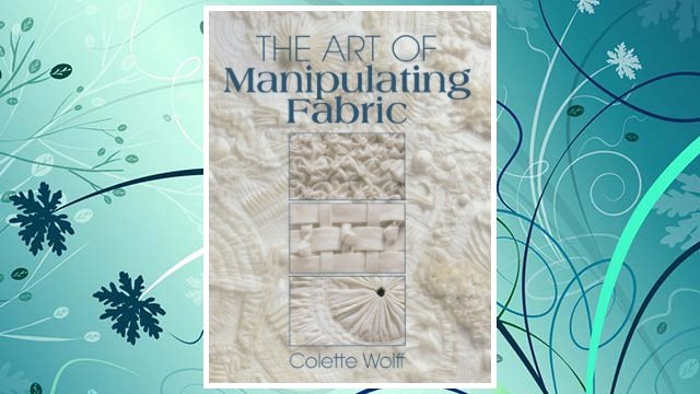 Download PDF The Art of Manipulating Fabric FREE