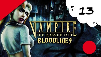 Vampire the masquerade bloodlines - pc - redif 13