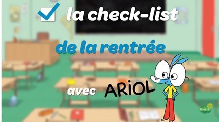 Spécial parents : la check list de la rentrée avec ARIOL