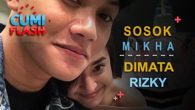 Ini Sosok Mikha Tambayong Dimata Rizky Febian - CumiFlash 24 Agustus 2017