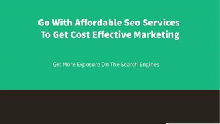 Get Exposure On Search Engine With Affordable Seo