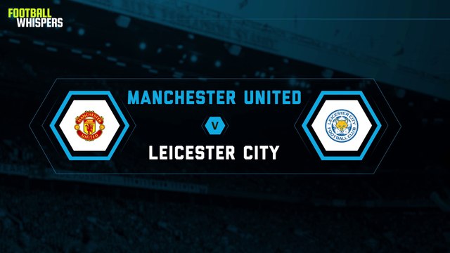 Manchester United vs Leicester City | Head to Head Preview | Premier League 17-18 | FWTV