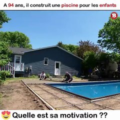 A 94 ans, il construit une piscine pour les enfants. Quelle est sa motivation