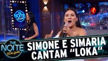 Simone e Simaria cantam `Loka` ao vivo