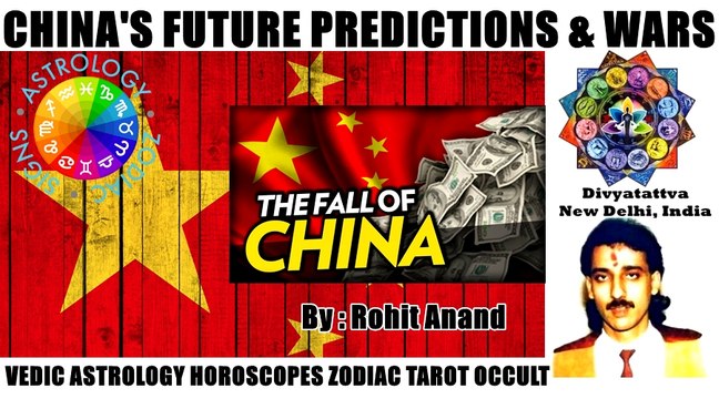 China Future Predictions Chinese Zodiac Horoscope Astrology Prophecies Economy Wars by Rohit Anand