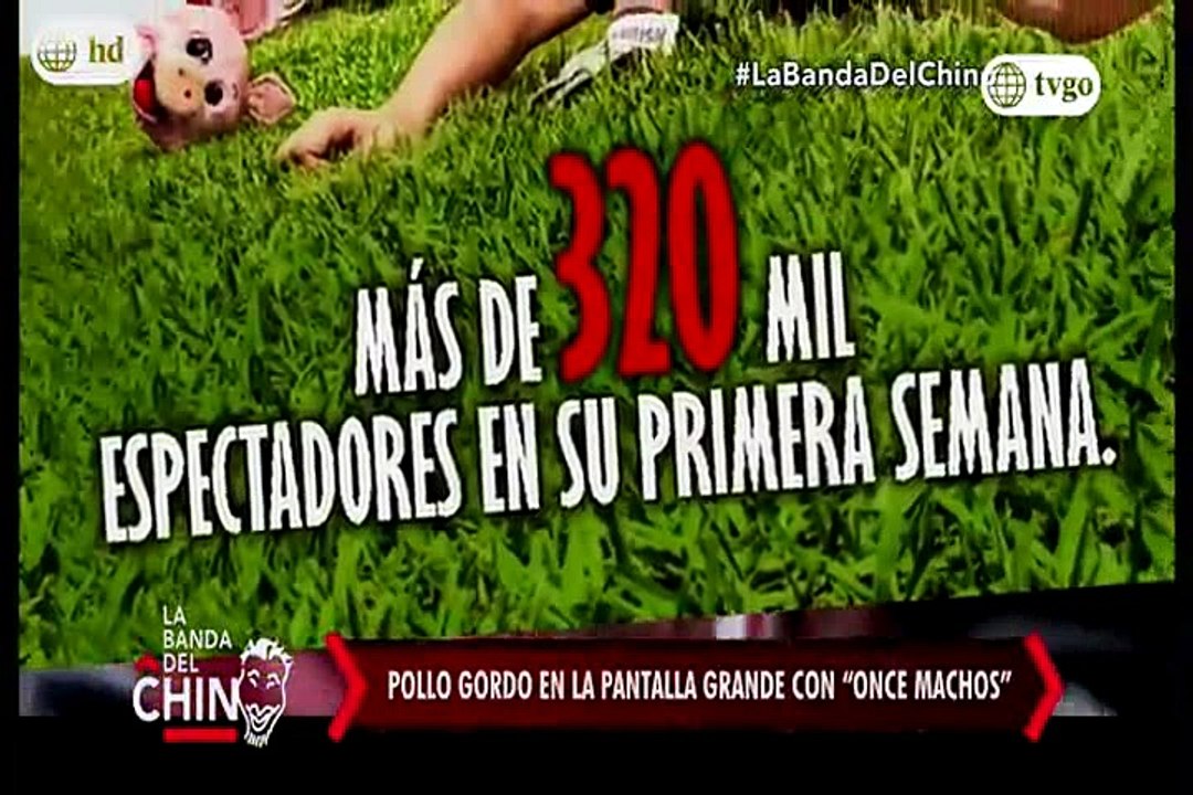 Nota - Pollo Gordo en la pantalla grande con Once Machos