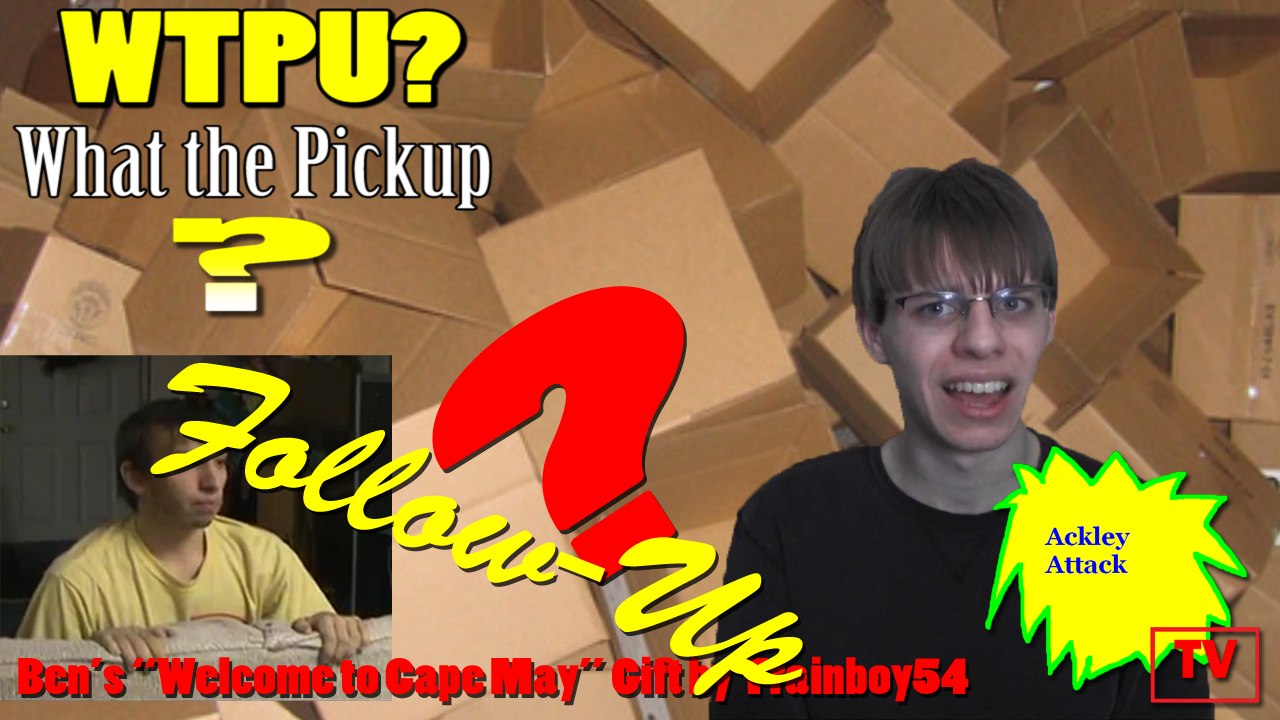 WTPU? (What the Pickup?) - Episode 5 - Ben's "Welcome to Cape May" Gift by Trainboy54 Follow-Up