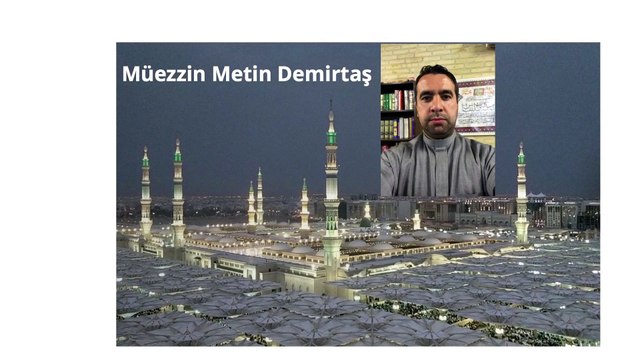 Hafiz Metin Demirtas - Yanik Medine ezani. Bu ezani dinlemeden gecmeyin...mutlaka izleyin. Medine makami ezan. Aglatan ezan Medine ezani. Azan Madinah mp3. Mescidi Nebevi ezani. Bu ezani dinlerken tüyleriniz diken diken olacak. Azan Madinah Munawwarah.