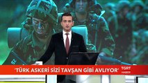Türk Askeri Sizi Tavşan Gibi Avlıyor
