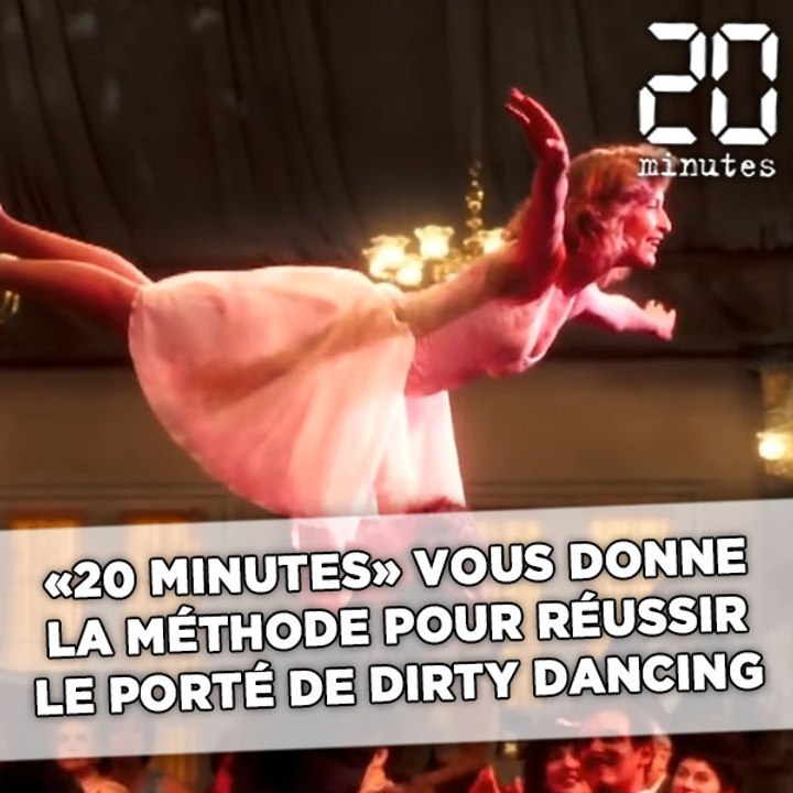 «20 Minutes» vous donne la méthode pour réussir le fameux porté de «Dirty Dancing»