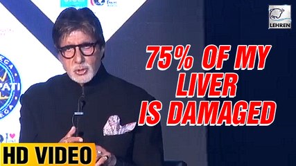 Amitabh Bachchan Says, 75% Of My Liver Is DAMAGED