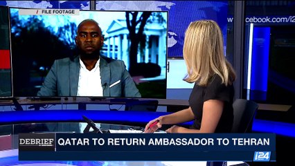 DEBRIEF | Qatar restores full diplomatic ties with Iran | Thursday, August 24th 2017