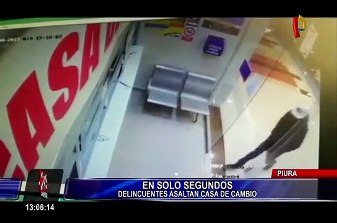 Piura: delincuentes asaltan casa de cambio y se llevan 70 mil soles