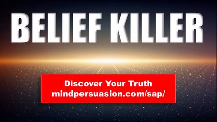 Belief Killer Affirmations