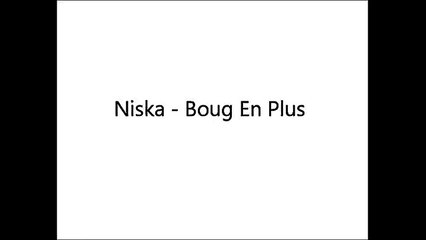 Niska-Boug En Plus(karaoké + paroles)