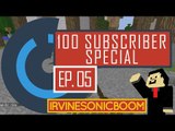 100 Subscriber SurvivalGames! (Part 5) (Irvine's POV)