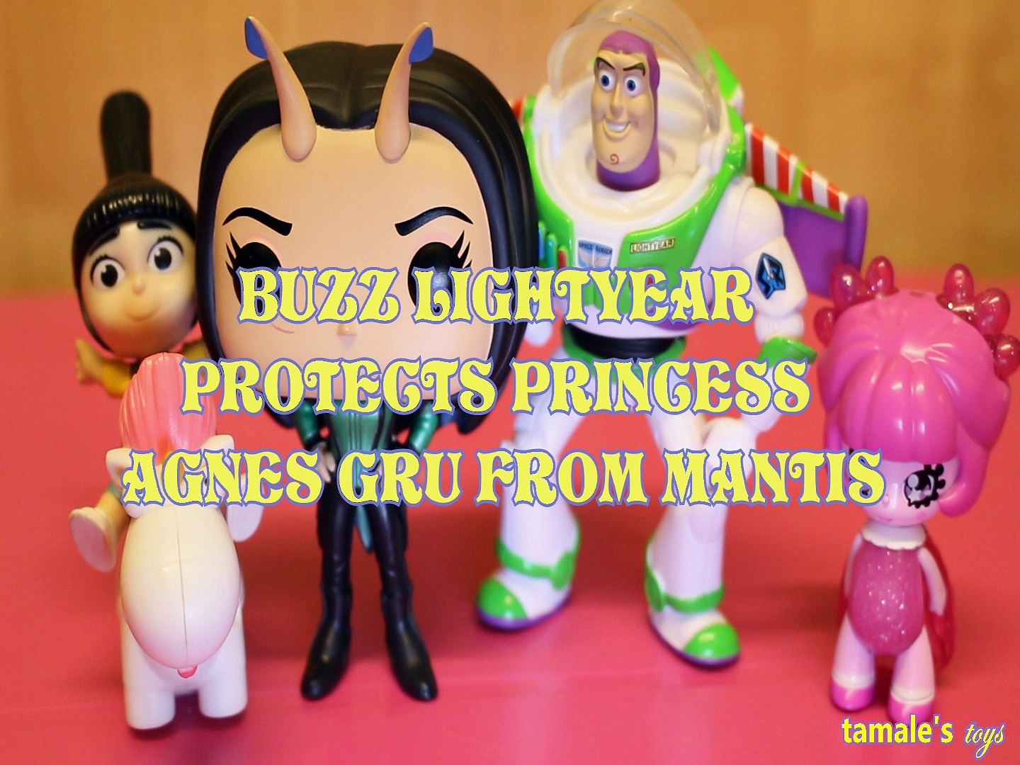 Buzz Lightyear Protects Princess Agnes Gru From Mantis Toy Story Spinosita The Glimmies Despicable Me 3 Blue Sky G Video Dailymotion