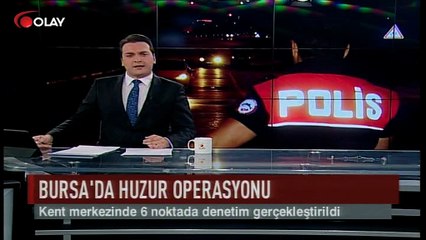 Bursa'da huzur operasyonu (Haber 24 08 2017)
