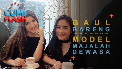 Download Video: Prilly Latuconsina Gaul Bareng Model Majalah Dewasa - CumiFlash 25 Agustus 2017