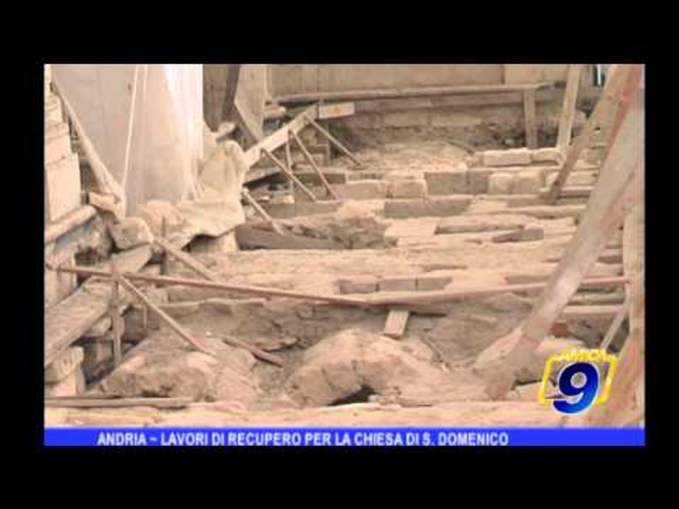 Andria |  Lavori di recupero per la chiesa di S. Domenico