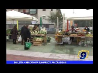 Barletta | Mercato via Buonarroti, ancora disagi