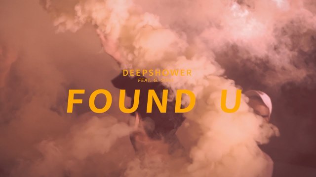 Deepshower ‘Found U’ (Feat. G.soul) Official Music Video