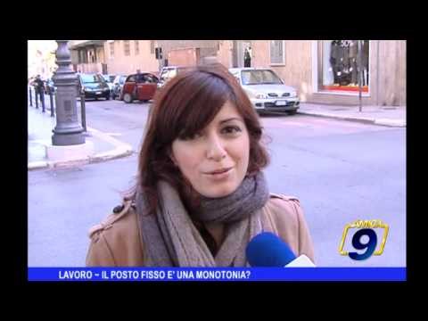 Lavoro | Il posto fisso è una monotonia