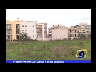 Stazione "Andria Sud", arriva il Sì del Consiglio