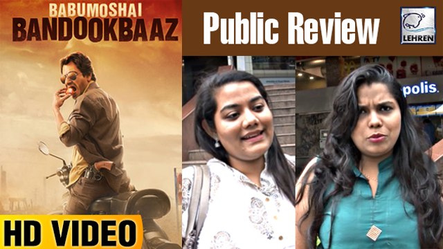 Babumoshai Bandookbaaz PUBLIC REVIEW | Nawazuddin Siddiqui
