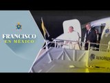 Papa Francisco llega al AICM luego de su visita a Chiapas