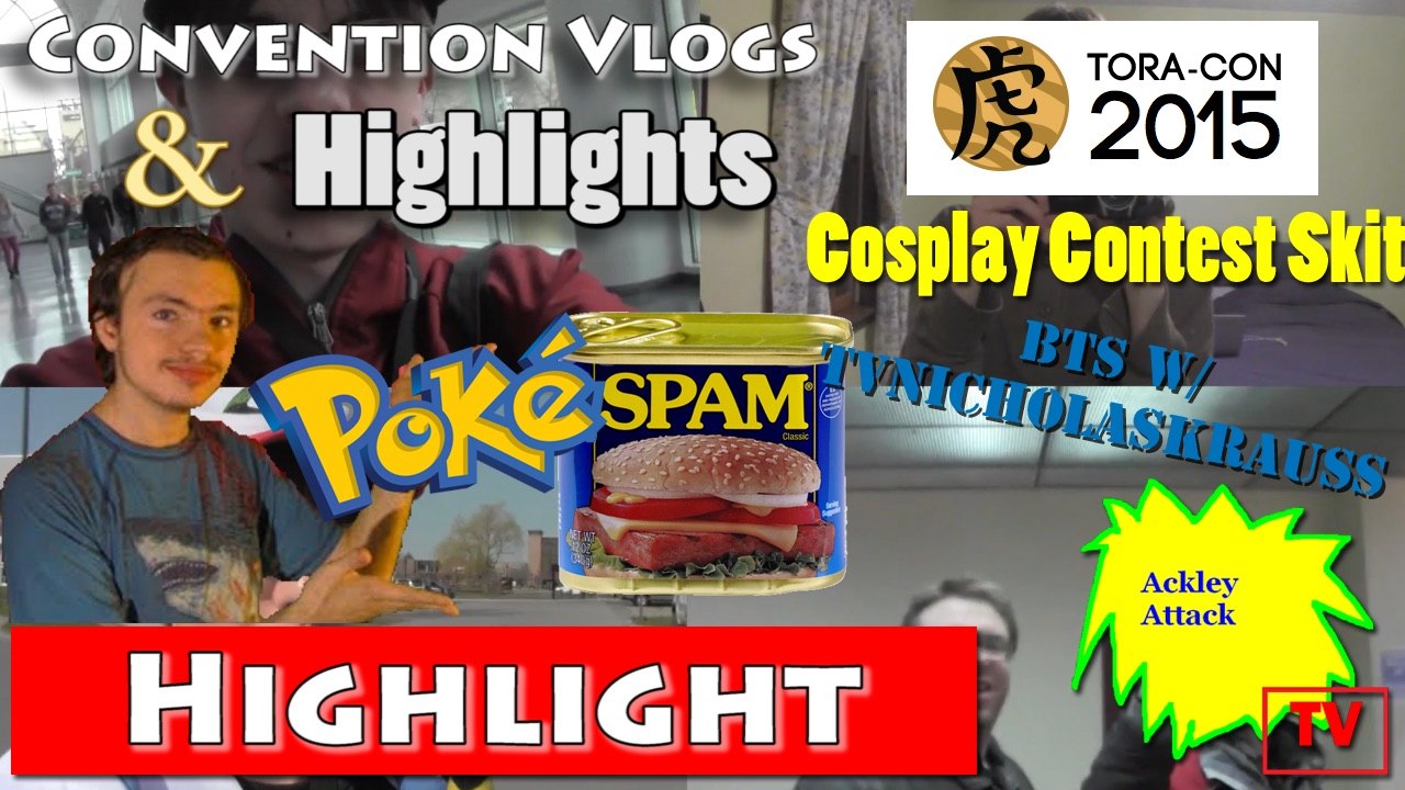 PokéSpam (Tora-Con 2015 Cosplay Contest Skit) BTS w/ TVNicholasKrauss