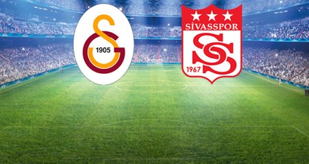 Süper Lig'deki Galatasaray-Sivasspor Maçının İlk 11'leri Belli Oldu