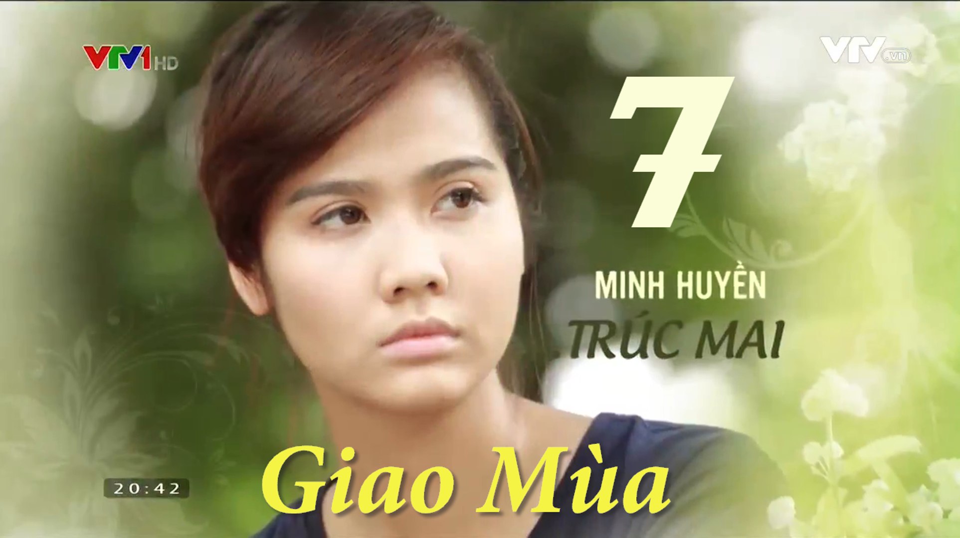 Phim Giao Mùa Tập 7 Phim Truyền hình VTV1 Trọn bộ Firm HD