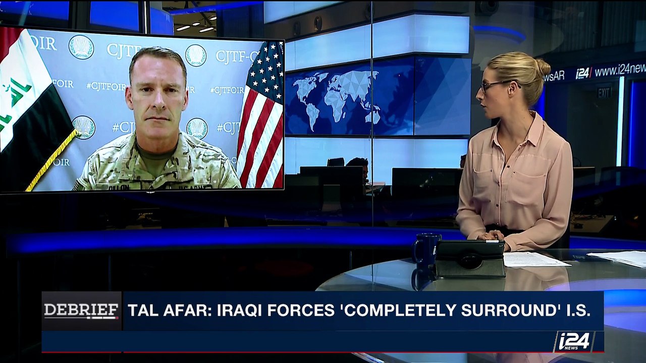 DEBRIEF | Tal Afar: Iraqi forces 'completely surround' I.S.| Friday, August 25th 2017