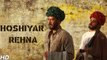 Hoshiyar Rehna | New Video Song From Movie - Baadshaho | Ajay Devgn | Emraan Hashmi | Esha Gupta | Ileana D'Cruz |