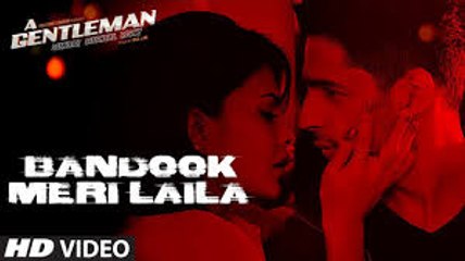 Bandook Meri Laila | New Video Song From Movie - A Gentleman | Sidharth -Jacqueline |