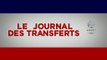 Foot - Transferts : Le journal des transferts (25/08)