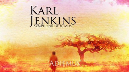 Karl Jenkins - Adiemus