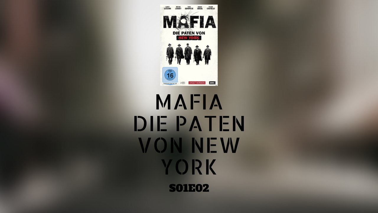 Mafia: Die Paten von New York S01E02 [Doku] [Deutsch]