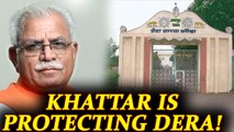 Ram Rahim verdict: Khattar is protecting Dera Sacha Sauda | Oneindia News