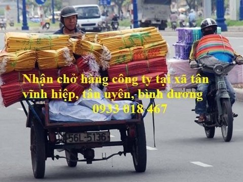 Nhận chở hàng công ty tại xã tân vĩnh hiệp, tân uyên, bình dương 0933 018 467 - 0978 787 009 - 7
