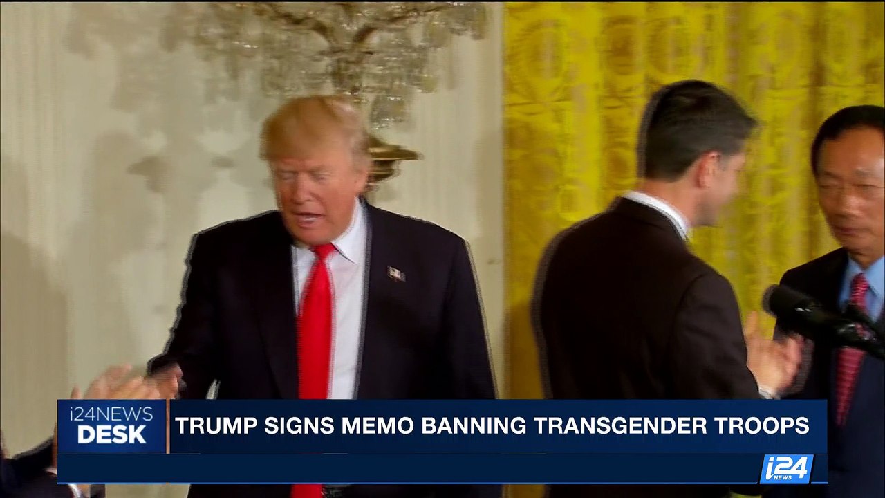 i24NEWS DESK | Trump signs memo banning transgender troops | Friday, August 25th 2017