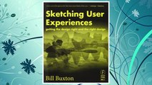 Download PDF Sketching User Experiences: Getting the Design Right and the Right Design (Interactive Technologies) FREE