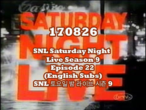 170825 SNL Saturday Night Live Season 9 Episode 22 (English Subs) - SNL 토요일 밤 라이브 시즌 9